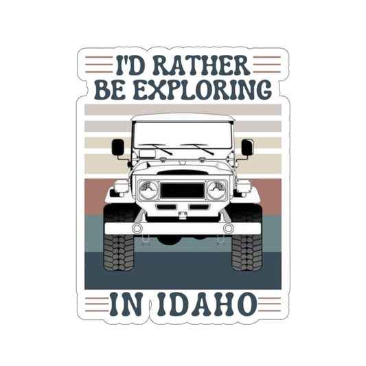 Printify Paper products 3" × 3" / White I'd Rather Be Exploring In Idaho Sticker